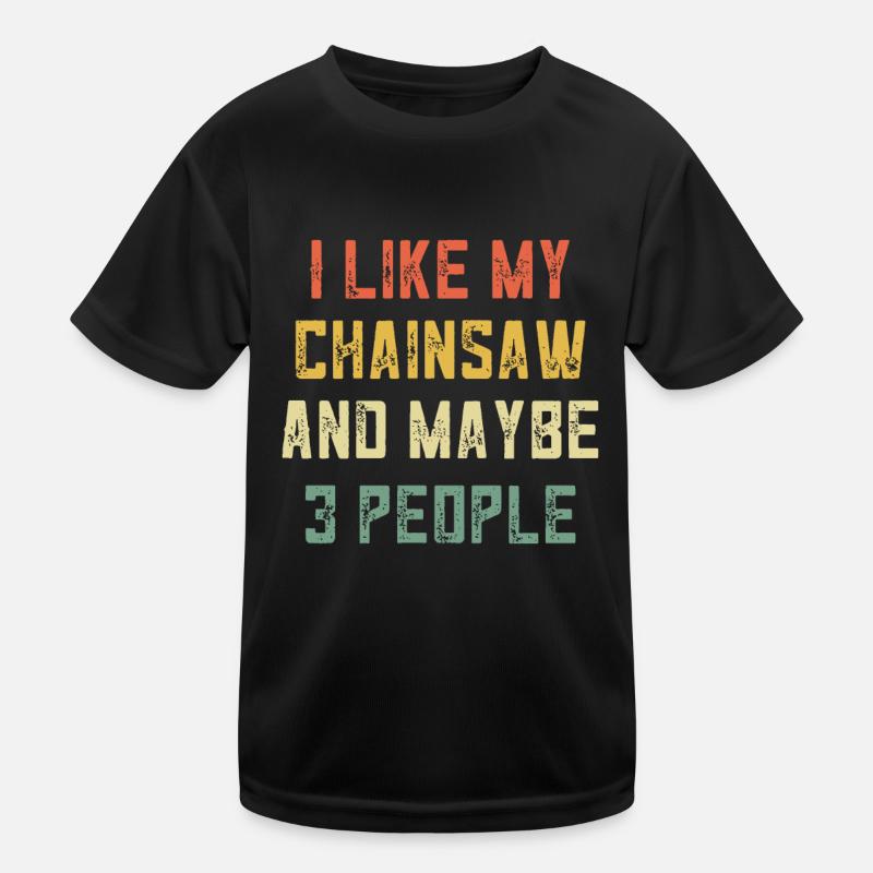 Retro Chainsaw For Men Logging Gear Tree Trimmer A Kids Functional T-Shirt