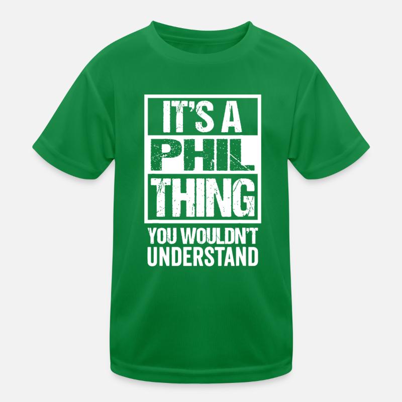 C’est une chose de Phil que vous ne comprendriez pas - Firstp T-shirt sport Enfant
