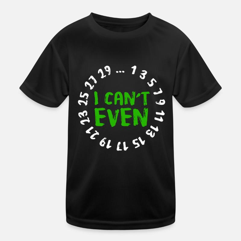 Ich kann nicht einmal - lustige Mathe-Nerd-Student-Matte Kinder Funktions-T-Shirt