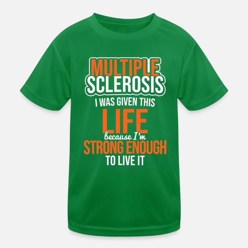 Multiple Sklerose Leben: Stark genug MS-Bewusstsein Kinder Funktions-T-Shirt