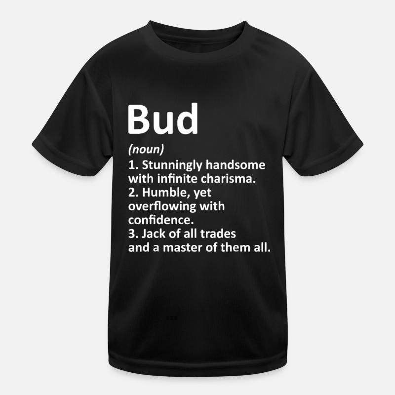 BUD Definition Personalisierter Name Kinder Funktions-T-Shirt