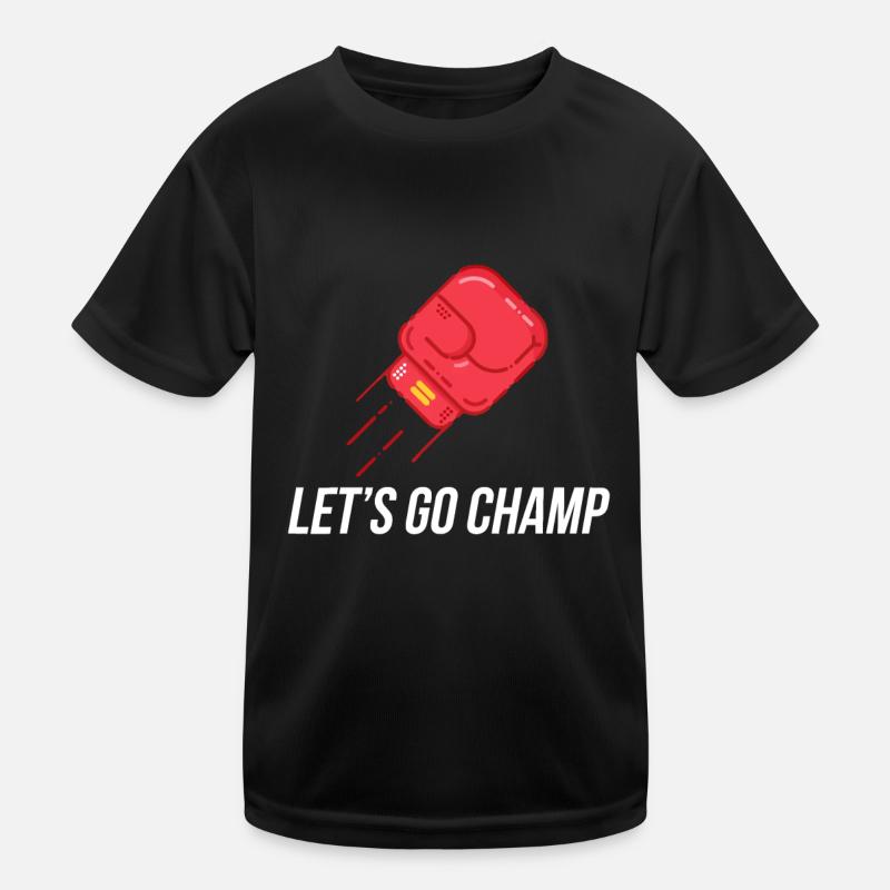 Let's Go Champ Boxing Meme Kinder Funktions-T-Shirt