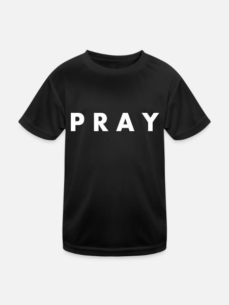 Pray - Kids Functional T-Shirt - black - Front