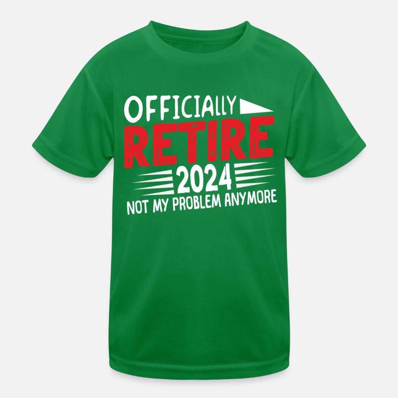 Offiziell im Ruhestand 2024 nicht mehr mein Problem Spaß Kinder Funktions-T-Shirt