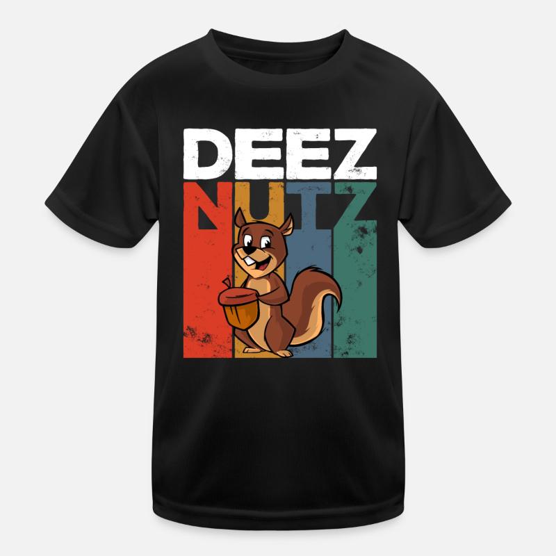 Deez Nutz Nutcracker Squirrel Dees Nuts Chipmunk Kids Functional T-Shirt