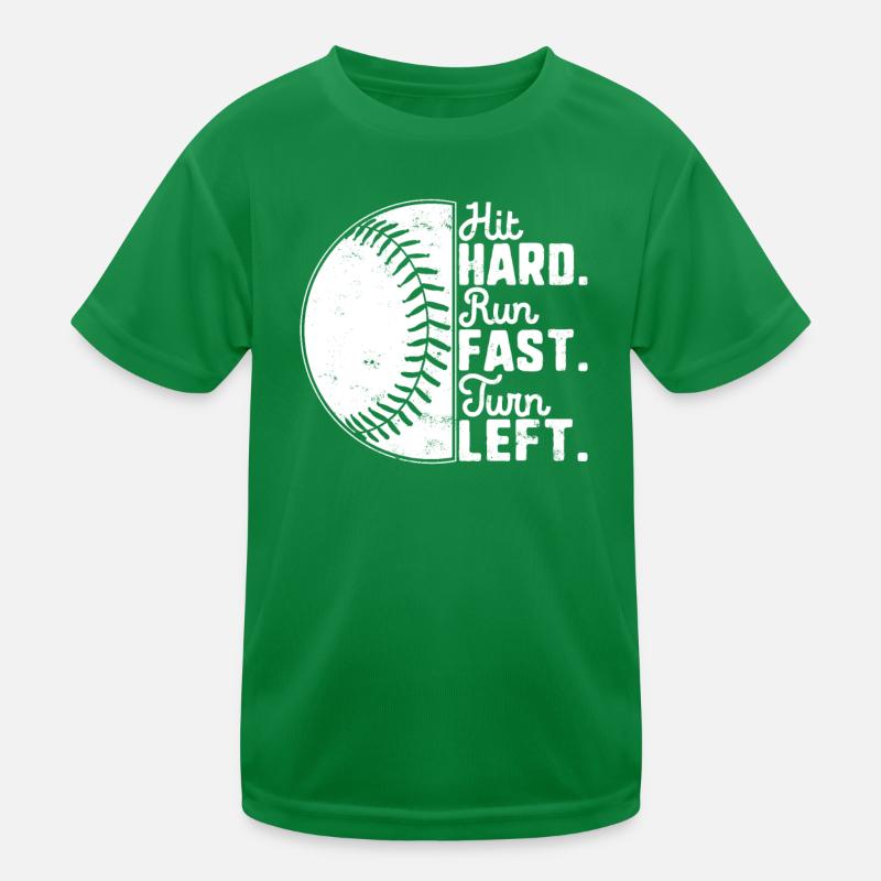 Hit Hard Run Fast Turn Left Baseball Baseballer Kinder Funktions-T-Shirt