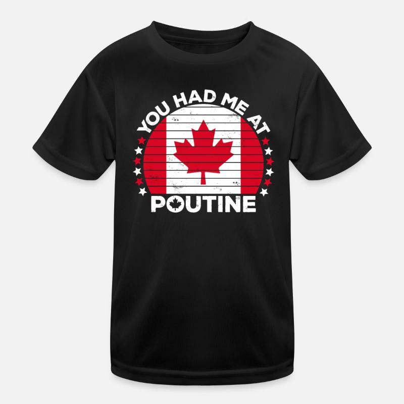 Vous m’avez eu à Poutine Canadian Fries Canada Flag T-shirt sport Enfant
