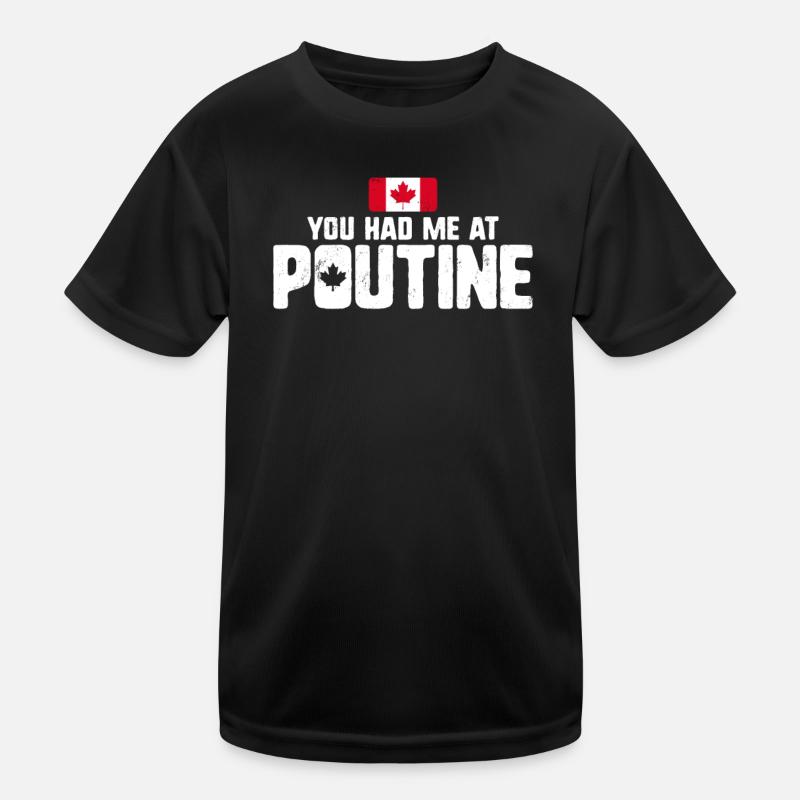 Vous m’avez eu à Poutine Canadian Fries Canada Flag T-shirt sport Enfant