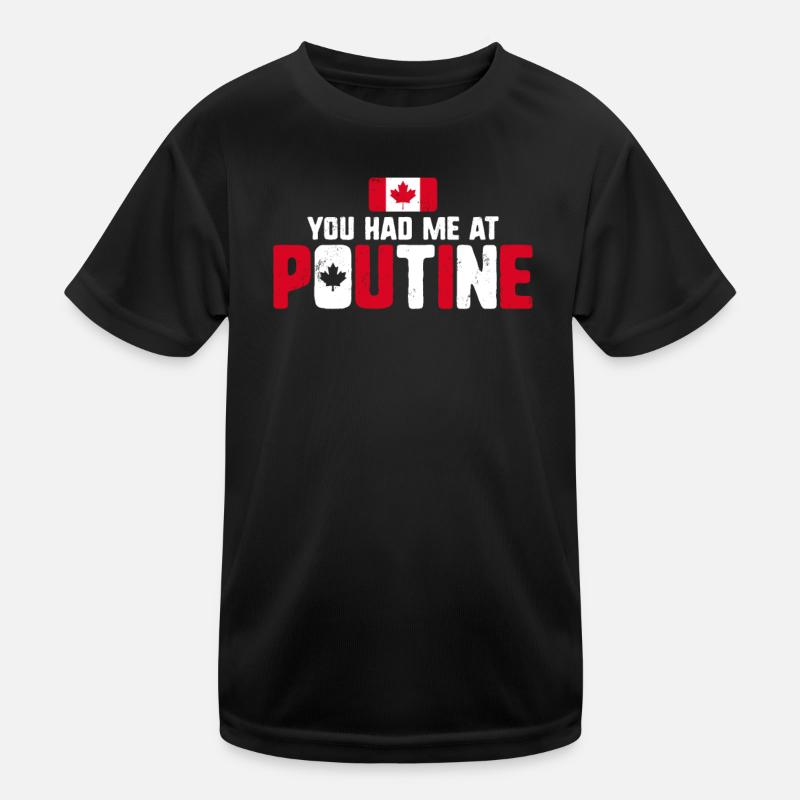 Vous m’avez eu à Poutine Canadian Fries Canada Flag T-shirt sport Enfant