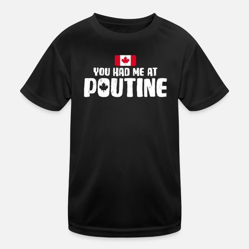 Vous m’avez eu à Poutine Canadian Fries Canada Flag T-shirt sport Enfant