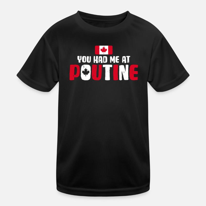 Vous m’avez eu à Poutine Canadian Fries Canada Flag T-shirt sport Enfant