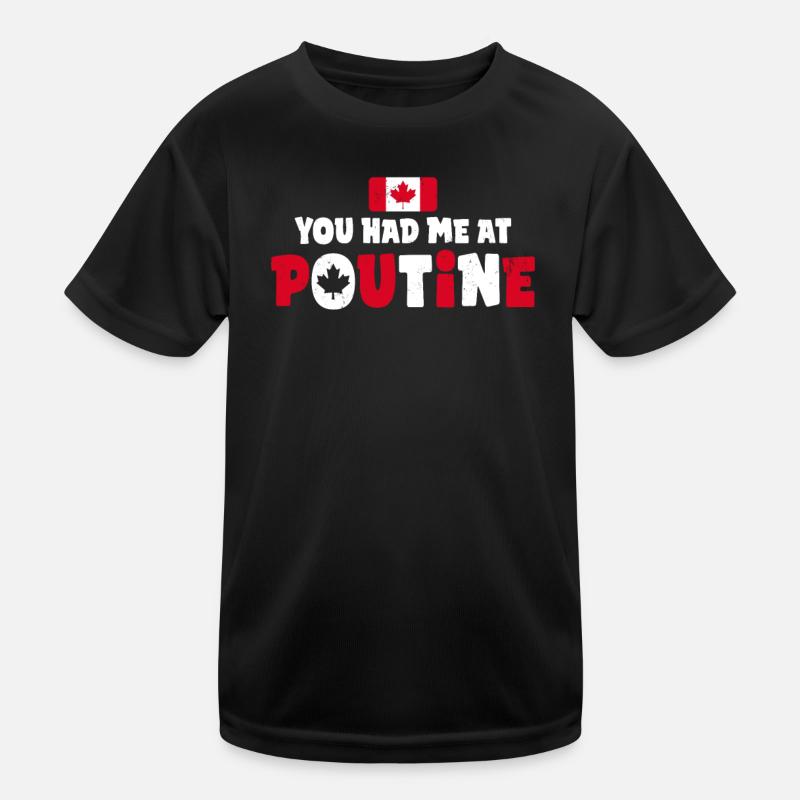 Vous m’avez eu à Poutine Canadian Fries Canada Flag T-shirt sport Enfant