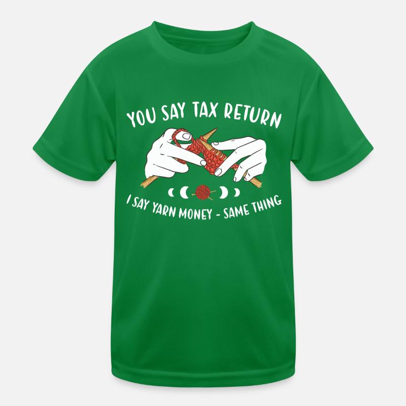 Vous dites déclaration d'impôt, je dis de l'argent à tricoter T-shirt sport Enfant