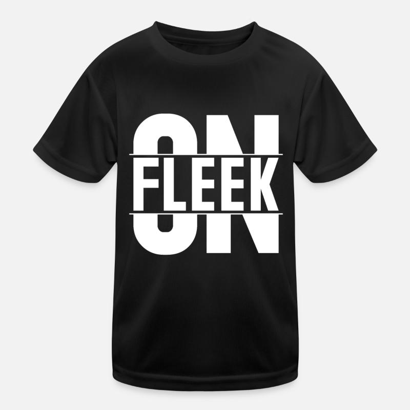 ON FLEEK Ich Bin On Fleek Kinder Funktions-T-Shirt