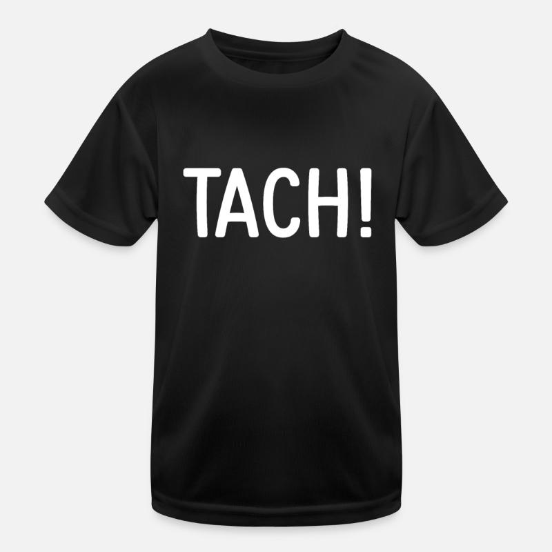 Tach Dialecte berlinois Berlinisch Tach T-shirt sport Enfant