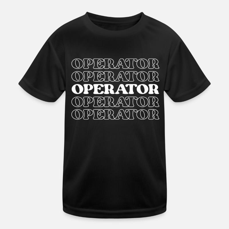 Operator Worker Technician Specialist Employee Kids Functional T-Shirt