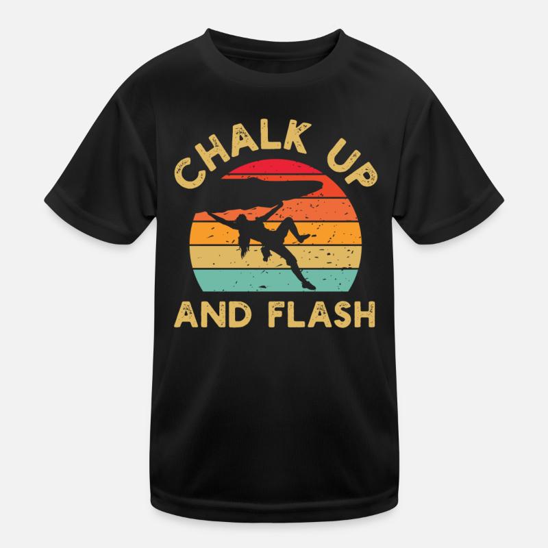Chalk Up and Flash Boulderer Boulder Kids Functional T-Shirt