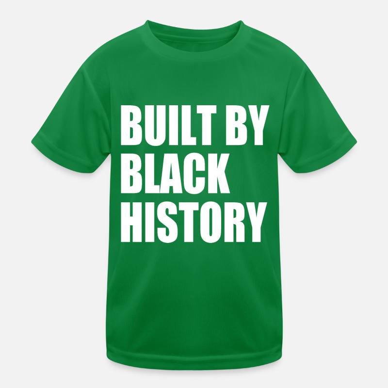 Built by black history Kinder Funktions-T-Shirt