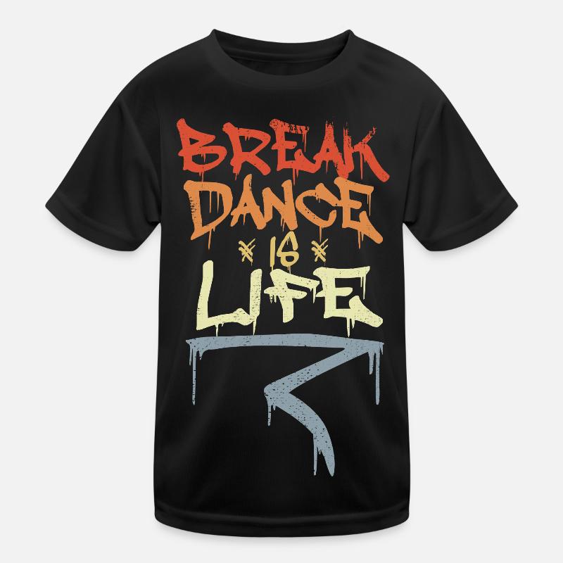 Break Dance Is Life Kids Functional T-Shirt