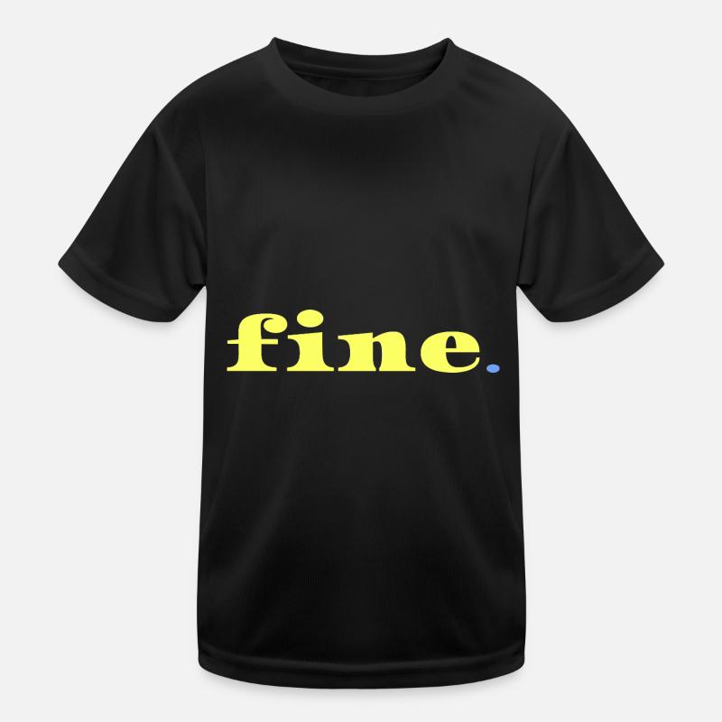 All Well Statement Irony Minimal Saying Kids Functional T-Shirt