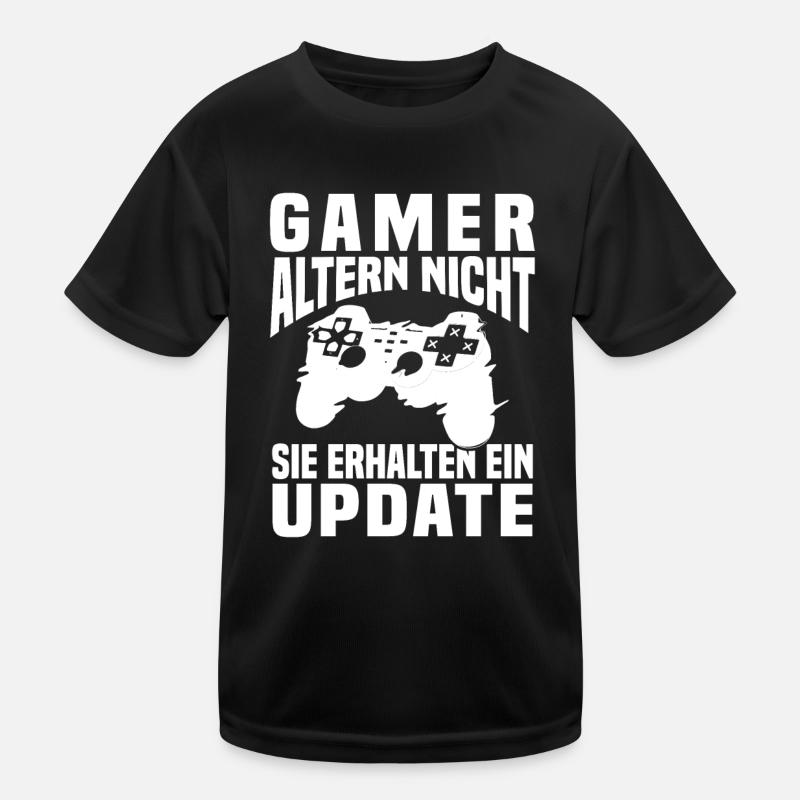 Gamer Altern Nicht Sie Erhalten Ein Update Zocker Kinder Funktions-T-Shirt