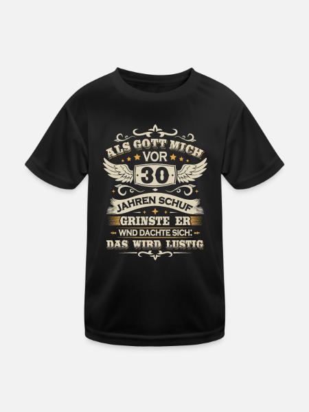 30. Geburtstag Als gott mich vor 30 jahren schuf - Kinder Funktions-T-Shirt - Schwarz - Vorne