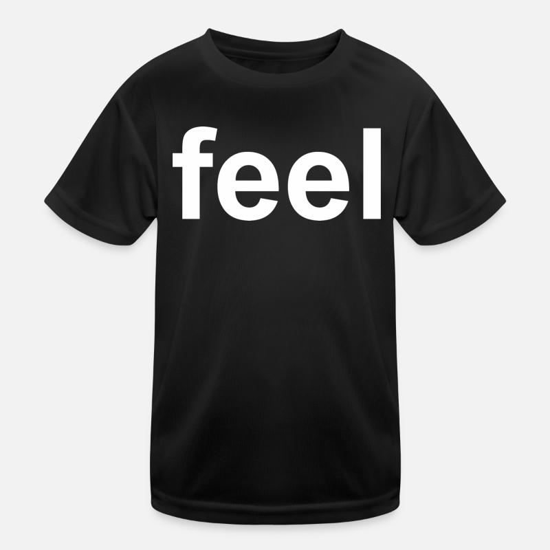 Feel Quote Kids Functional T-Shirt