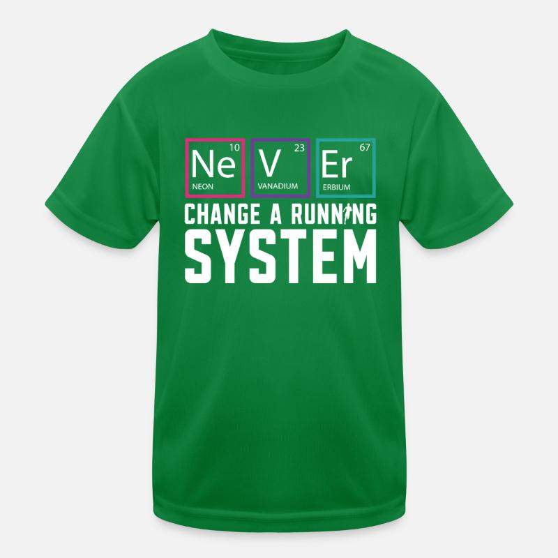 Never Change A Running System Runner Marathon Kids Functional T-Shirt