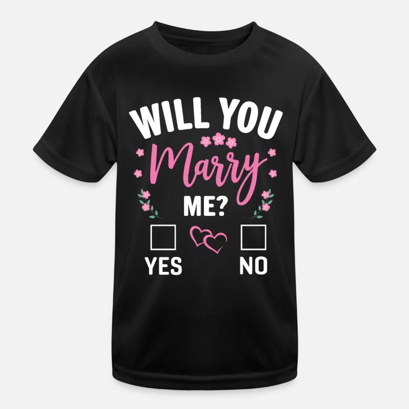 Do you want to marry me? | Marriage proposal Propose Kids Functional T-Shirt