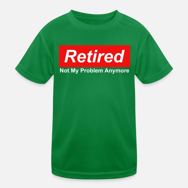 Retired Not My Problem Anymore Graphic Kids Functional T-Shirt