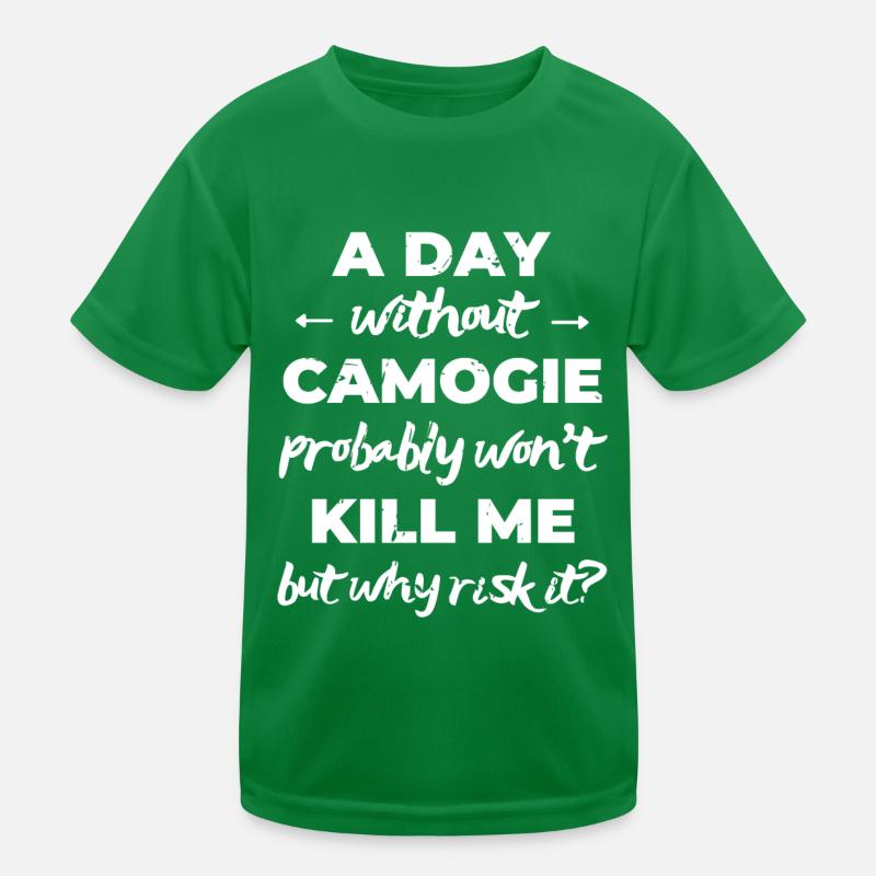 Une journée sans camogie ne me tuera probablement pas mais w T-shirt sport Enfant
