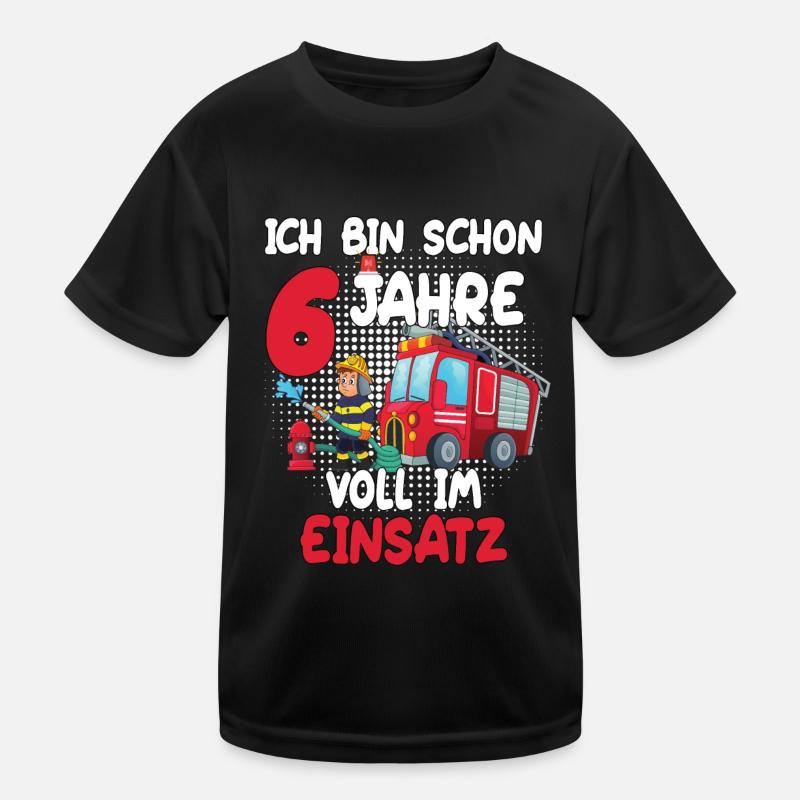 Ich Bin Schon 6 Jahre Voll im Einsatz - Feuerwehr Kinder Funktions-T-Shirt