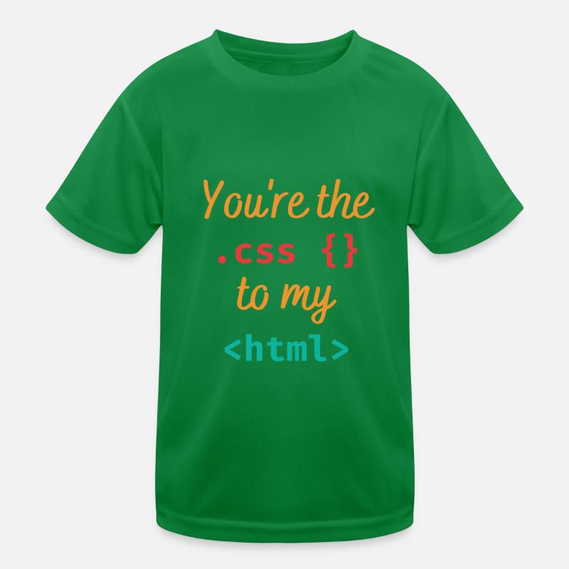 Du bist der css zu meinem html Kinder Funktions-T-Shirt