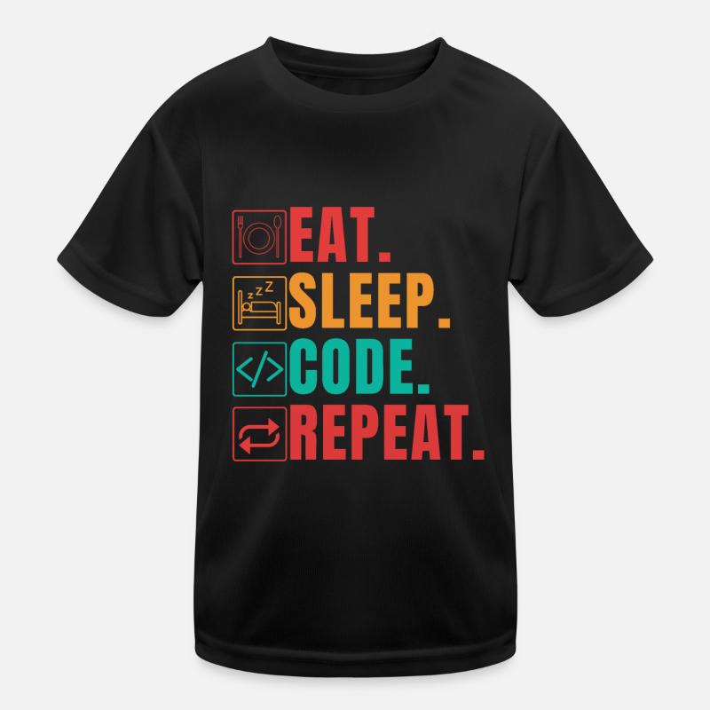EAT SLEEP CODE REPEAT - FUNNY CODER - Kinder Funktions-T-Shirt - Schwarz