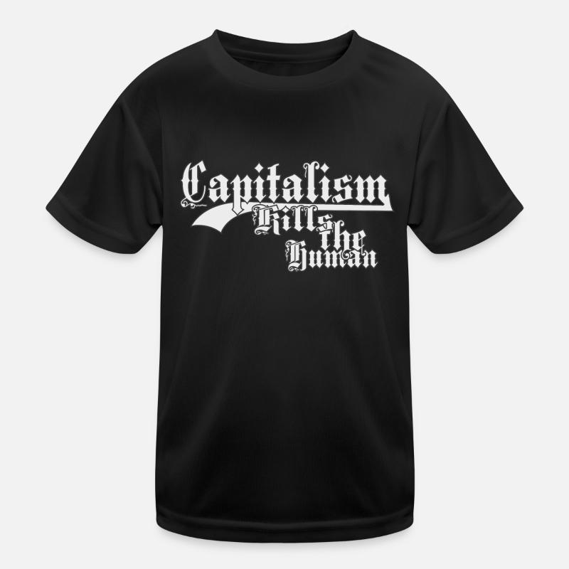 Le capitalisme tue l’humain T-shirt sport Enfant