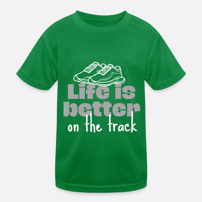 Life is better on the running track. Kids Functional T-Shirt