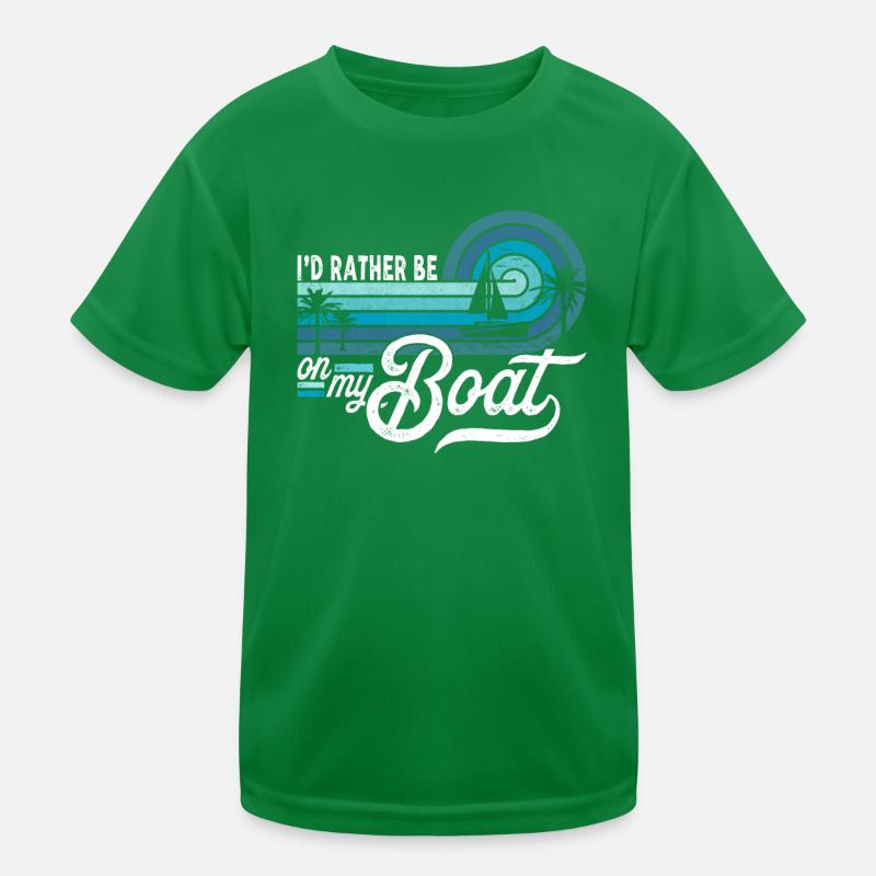 I'd rather be on my Boat Sailor Skipper & Captain Kids Functional T-Shirt