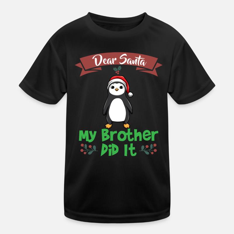 Dear Santa My Brother Did It Siblings Christmas Kinder Funktions-T-Shirt