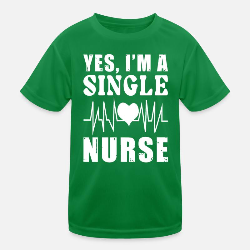 Nurse and Single Kids Functional T-Shirt