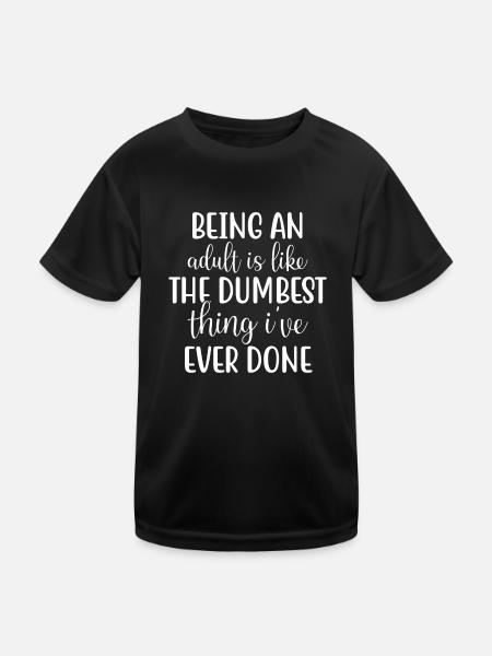 Being An Adult - Kids Functional T-Shirt - black - Front