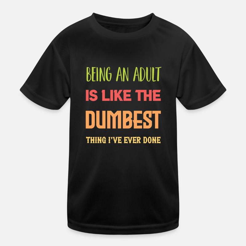 Ein Erwachsener sein Kinder Funktions-T-Shirt