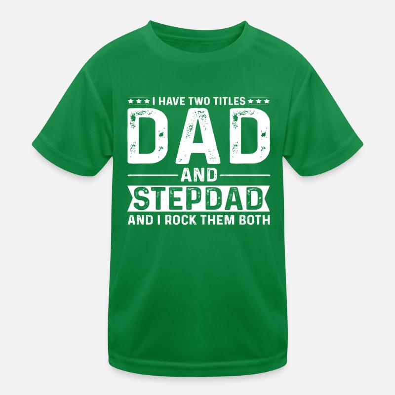 stepfather Papa Kids Functional T-Shirt