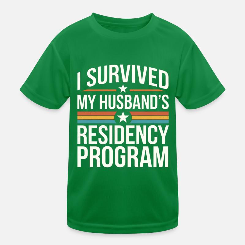 I Survived My Husband's Residency Program 9 Kinder Funktions-T-Shirt