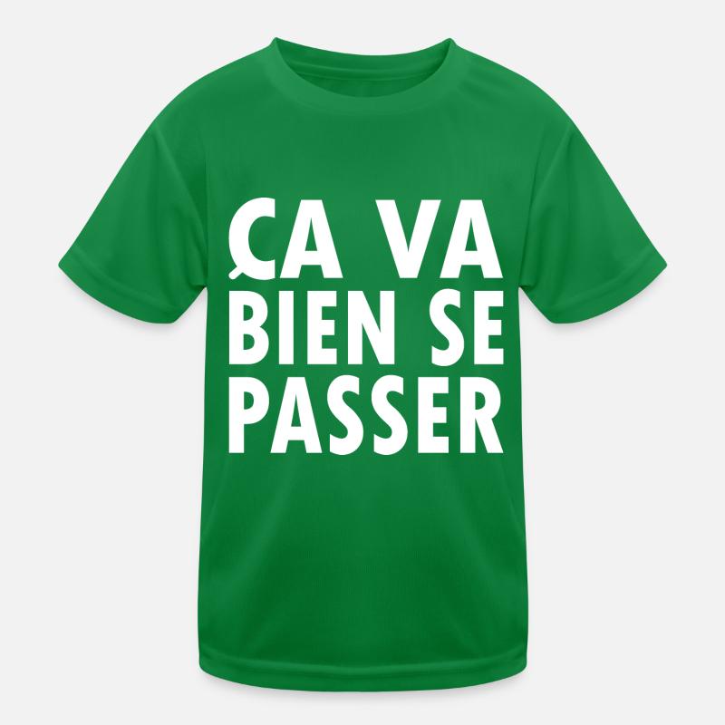 Ça va bien se passer Kinder Funktions-T-Shirt