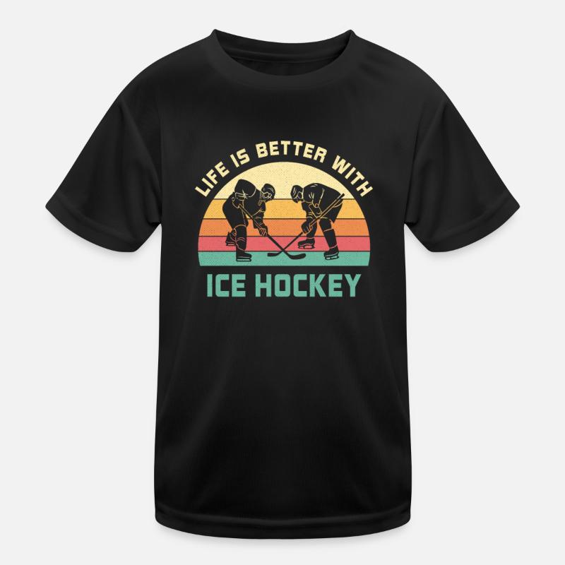 Das Leben ist besser mit Eishockey Spruch Geschenk Kinder Funktions-T-Shirt