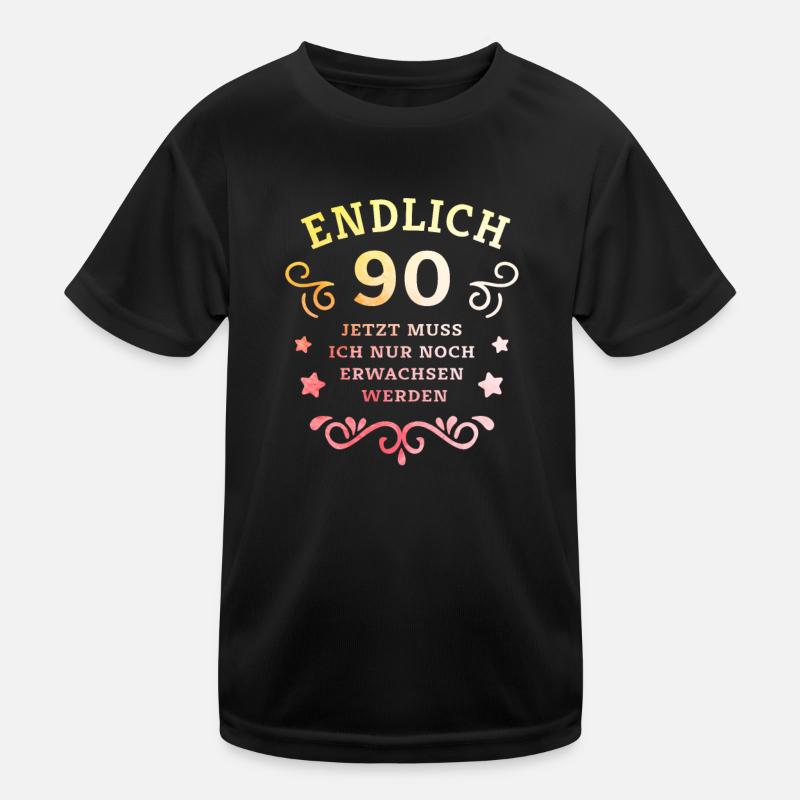 Finally 90th birthday just grow up Kids Functional T-Shirt