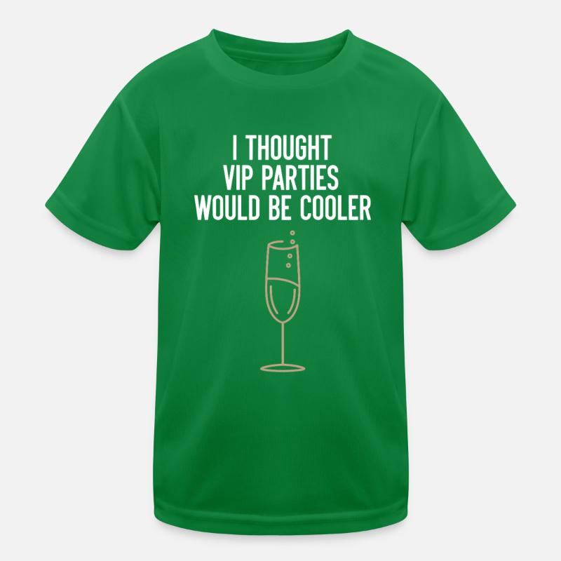 I Thought VIP Parties Would Be Cooler Ironie VIP Kinder Funktions-T-Shirt