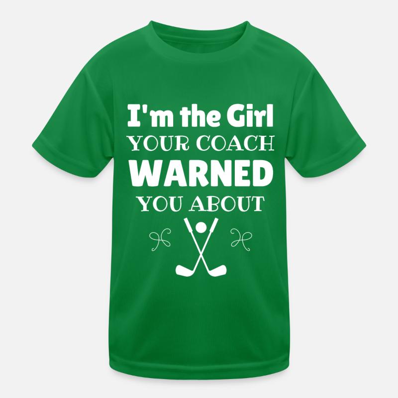 Golf: Ich bin das Mädchen, vor dem dich dein Trainer gewarnt hat. Kinder Funktions-T-Shirt