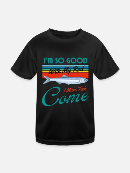 Ich bin so gut mit meiner Rute, dass ich Fische kommen lasse - Kinder Funktions-T-Shirt - Schwarz - Vorne