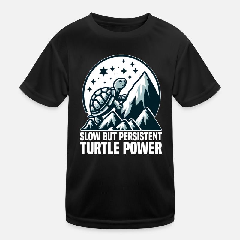 SLOW BUT PERSISTENT TURTLE POWER Kids Functional T-Shirt